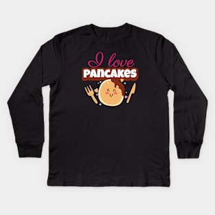 I Love Pancakes Cute Design Kids Long Sleeve T-Shirt